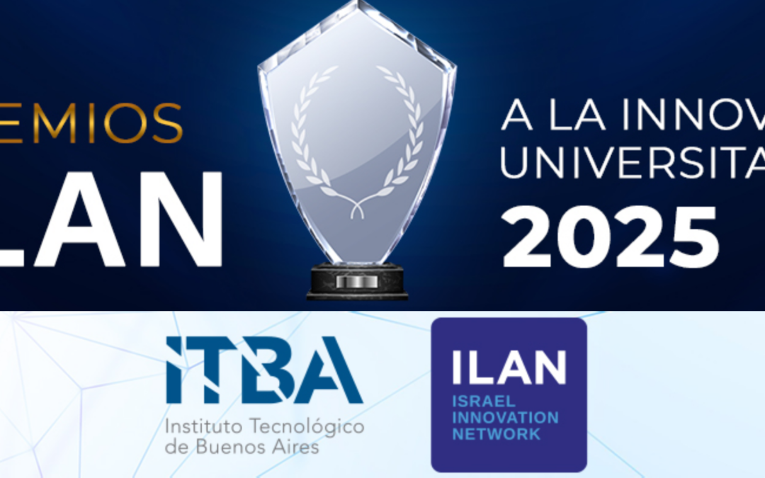 ¡Participá de los premios ILAN – ITBA a la Innovación!